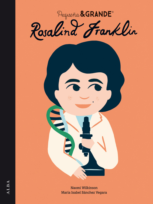 Title details for Pequeña&Grande Rosalind Franklin by Maria Isabel Sánchez Vegara - Available